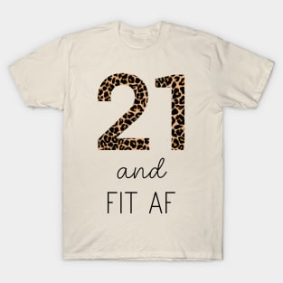 21 and Fit AF T-Shirt